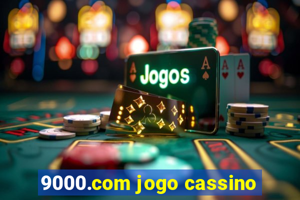 9000.com jogo cassino